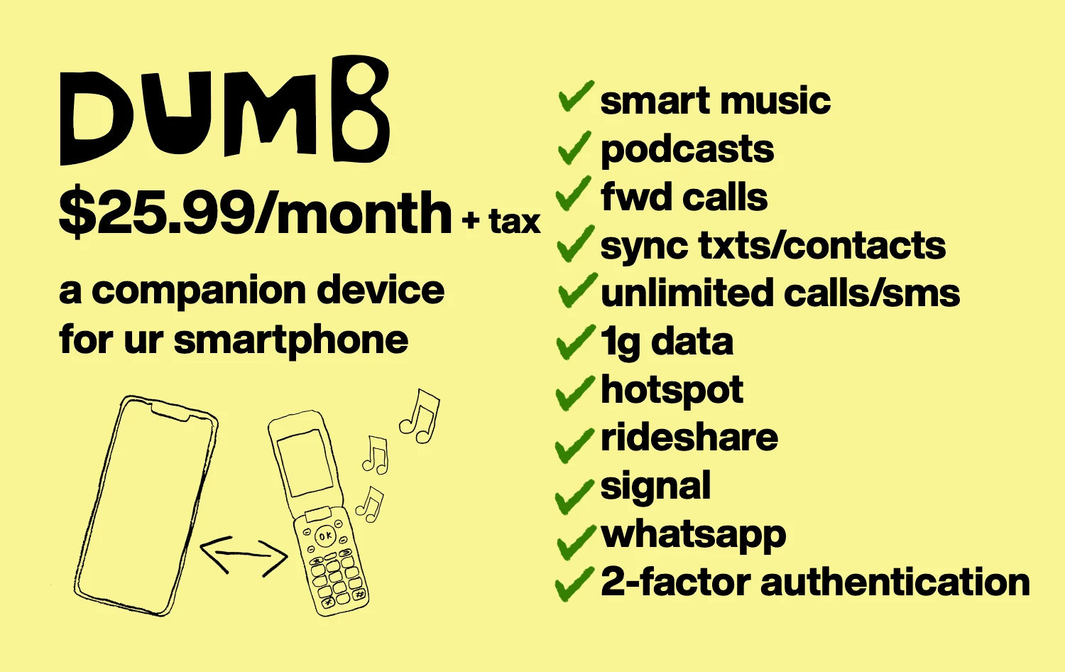 the dumb plan, $25.99 a month